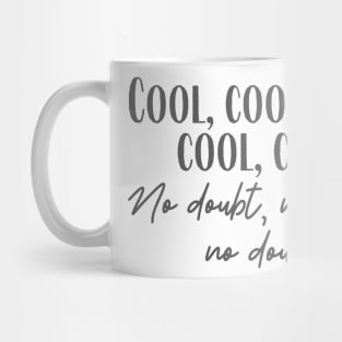 No Doubt Mug
